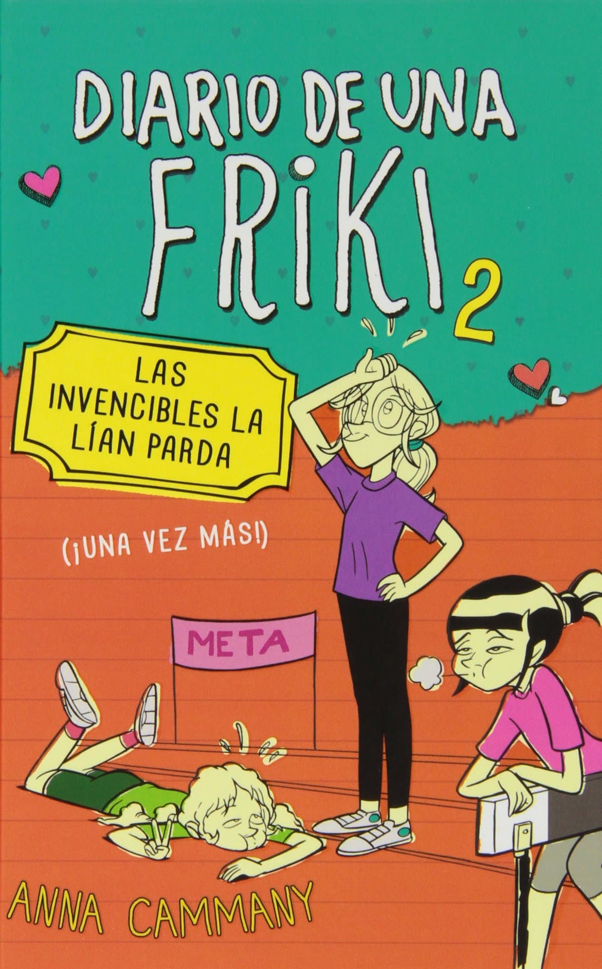 Portada de Las invencibles la lían parda (Diario de una friki 2): (¡Una vez más!) (Jóvenes lectores)