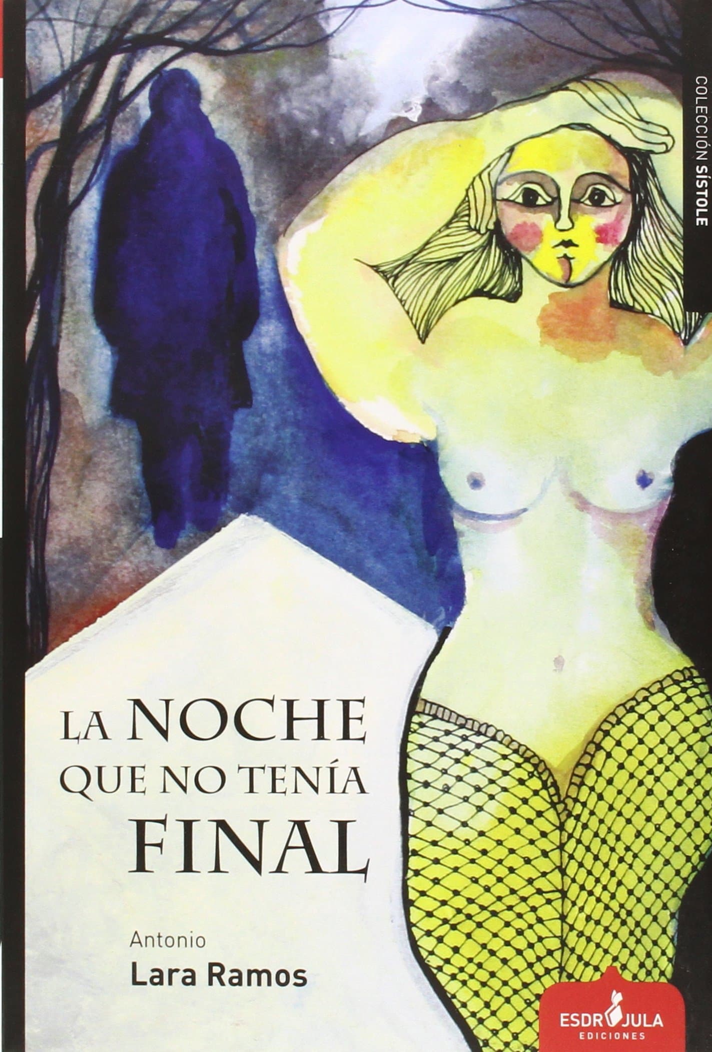 Portada de La noche que no tenía final (Sístole)