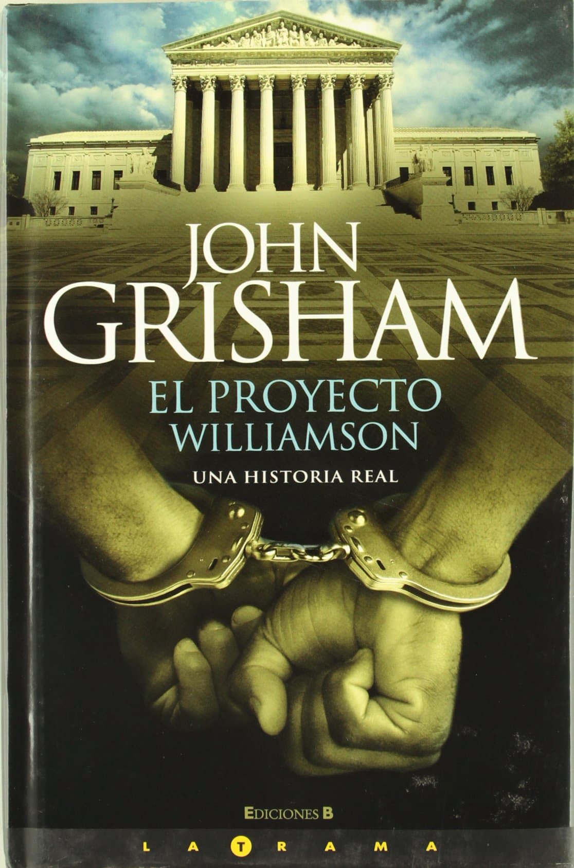 Portada de EL PROYECTO WILLIAMSON: UNA HISTORIA REAL: 00000 (LA TRAMA)