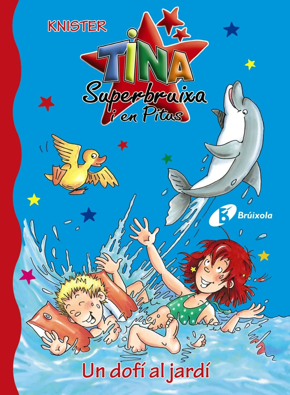 Portada de Un dofí al jardí (Catalá - A PARTIR DE 6 ANYS - PERSONATGES I SÈRIES - Tina Superbruixa i en Pitus)