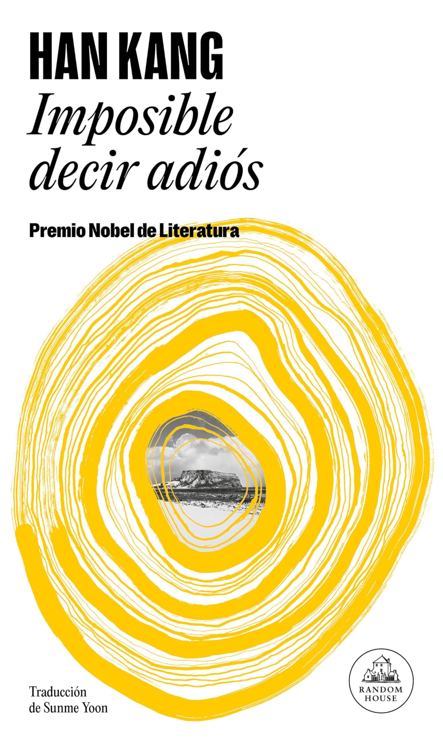 Portada de Imposible decir adiós: Premio Nobel de Literatura 2024 (Random House)
