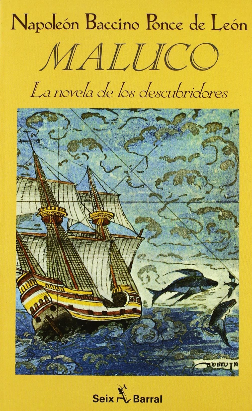 Portada de Maluco: La Novela de Los Descubridores (Biblioteca Del Sur. Novelas.)