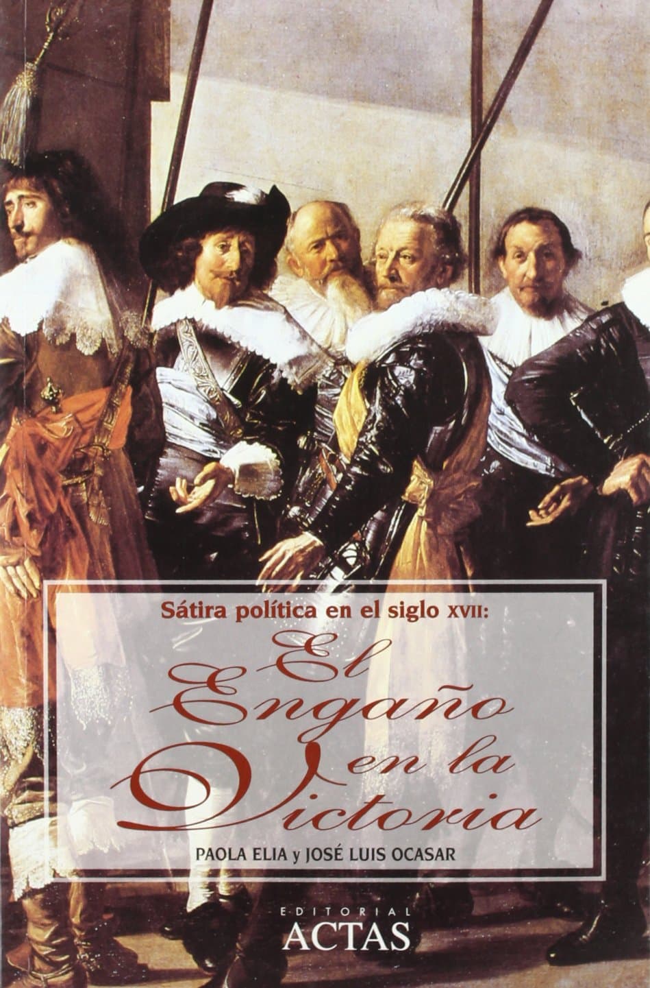 Portada de ENGA?O DE LA VICTORIA: SATIRA POLITICA EN EL SIGLO XVII (VARIOS)