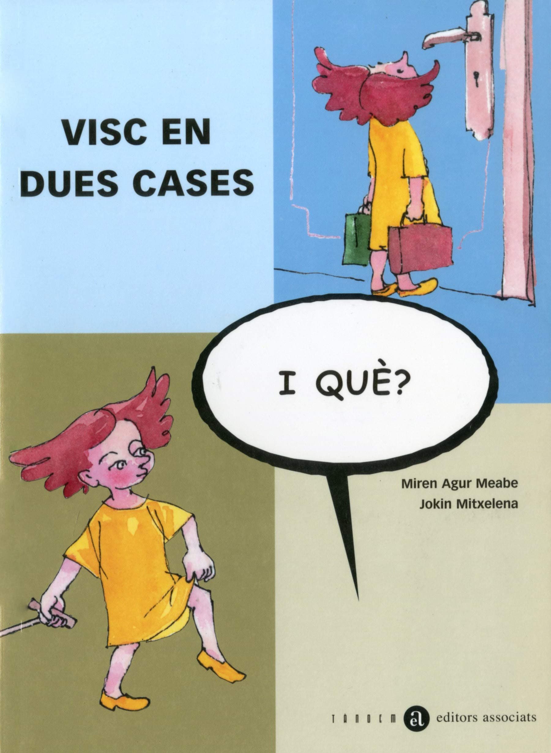 Portada de Visc en dues cases, i què?