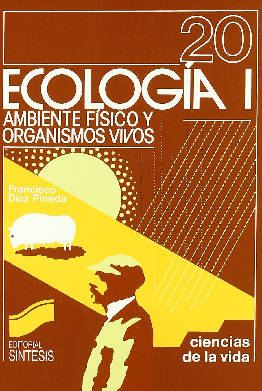 Portada de ECOLOGIA I: AMBIENTE FISICO (Ciencias Biológicas,Ciencias de la Vida)