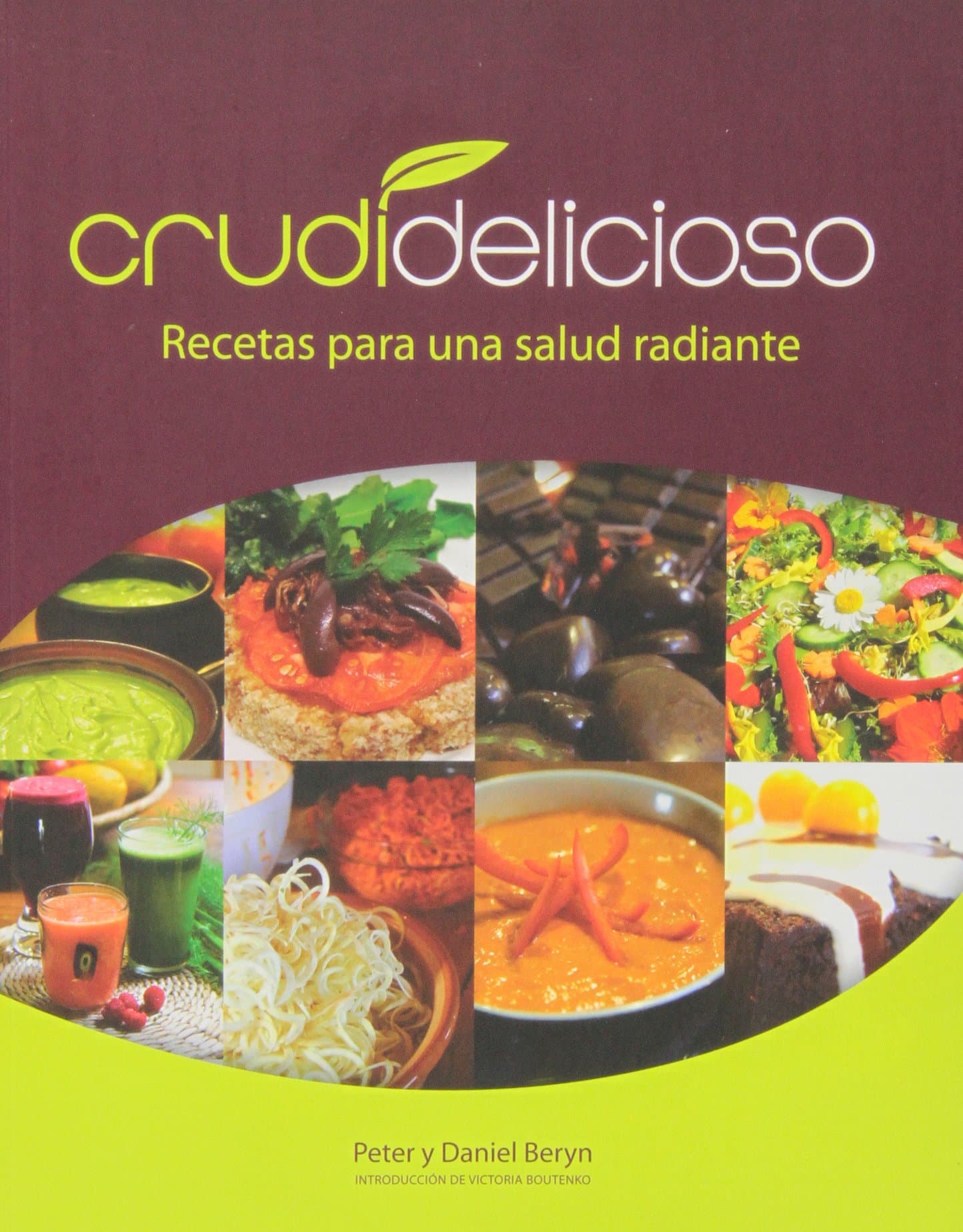 Portada de Crudidelicioso: Recetas para una salud radiante (COCINA)