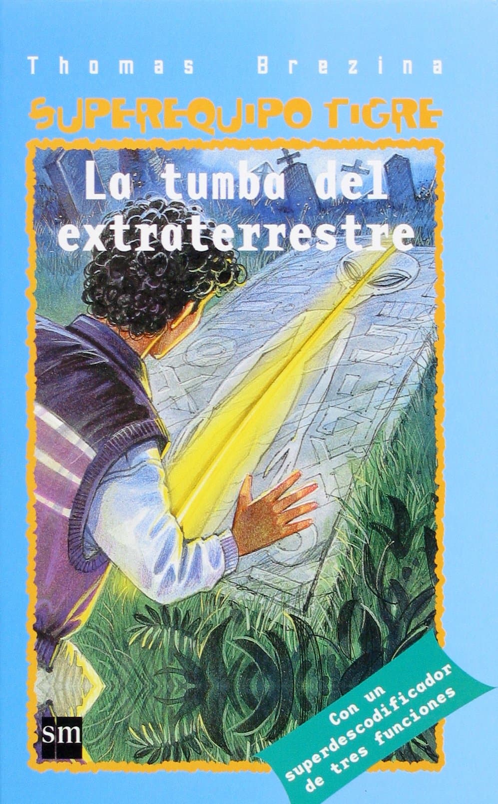 Portada de La tumba del extraterrestre (Equipo tigre)