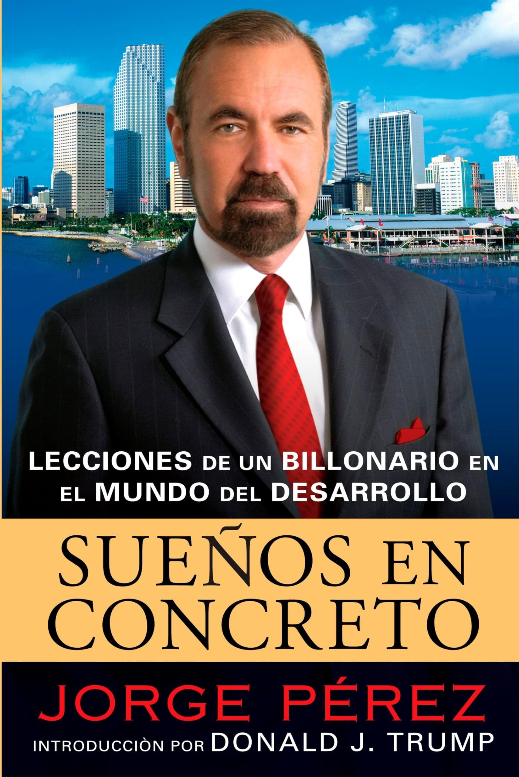 Portada de Suenos en Concreto: Lecciones de un Multimillonario en el Mundo del Desarrollo