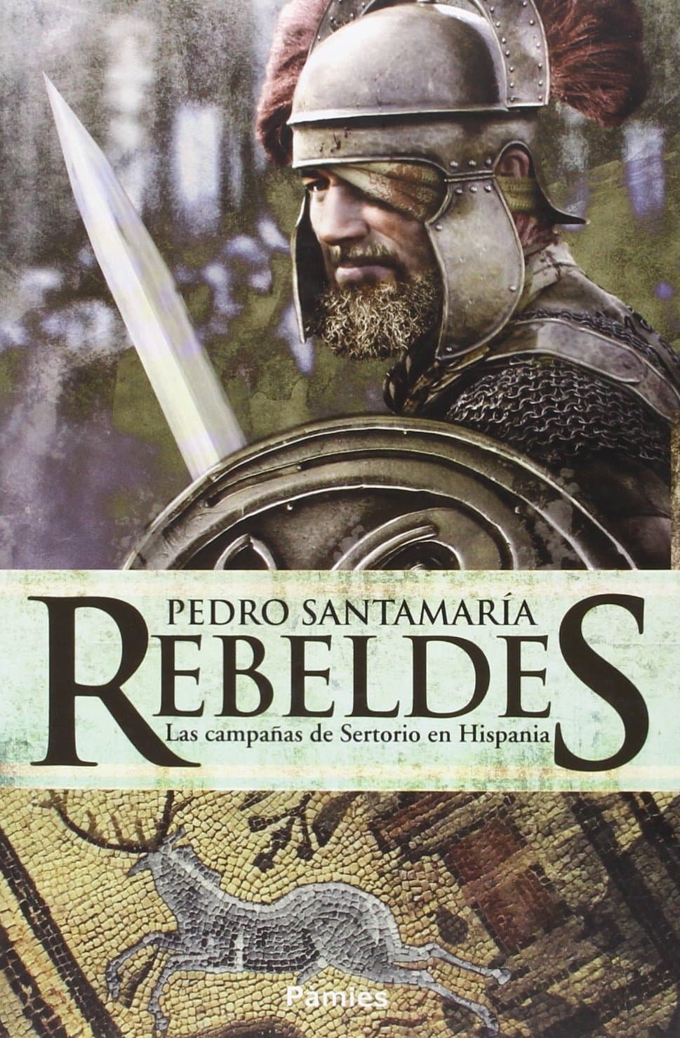 Portada de Rebeldes: Las campañas de Sertorio en Hispania (Histórica)