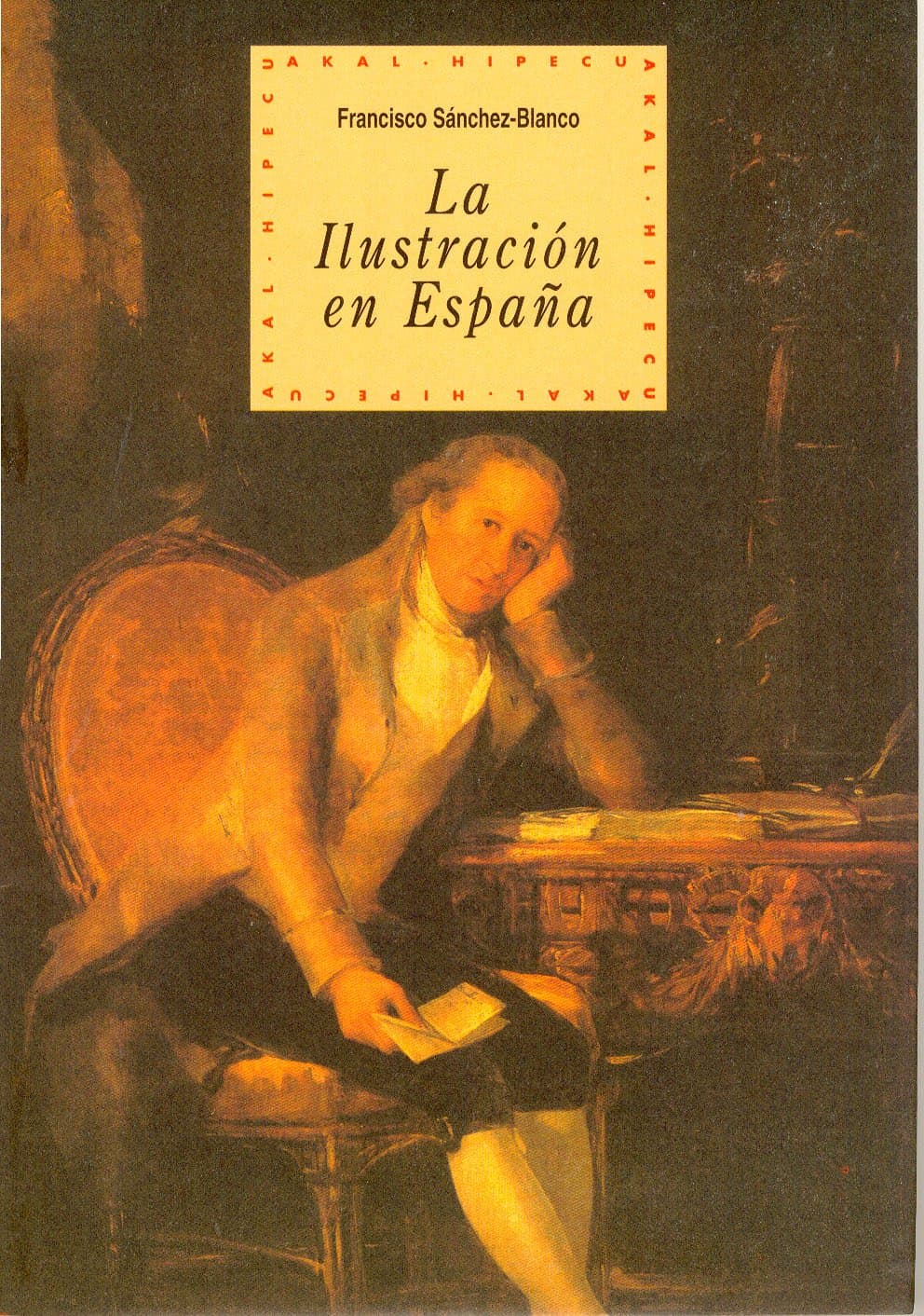 Portada de La Ilustración en España: 29 (Historia del pensamiento y la cultura)