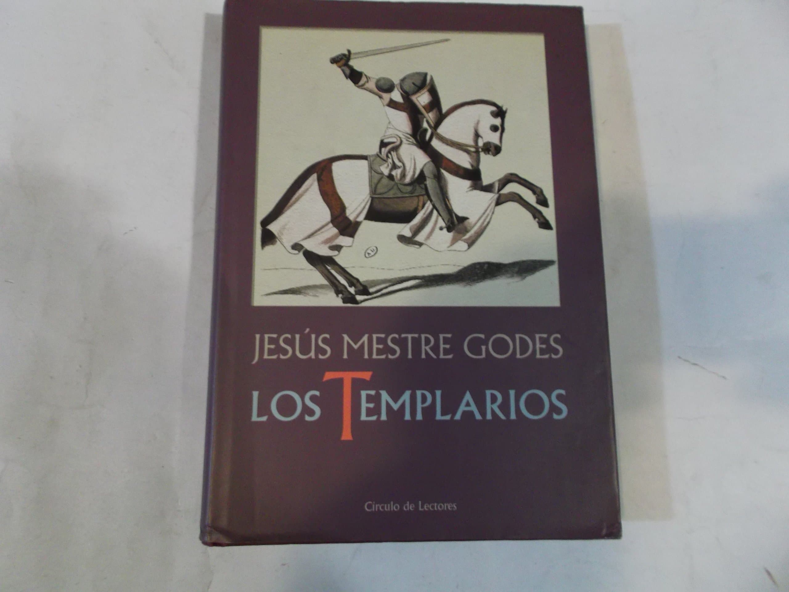 Portada de Los templarios. Alba y crepúsculo de los caballeros.