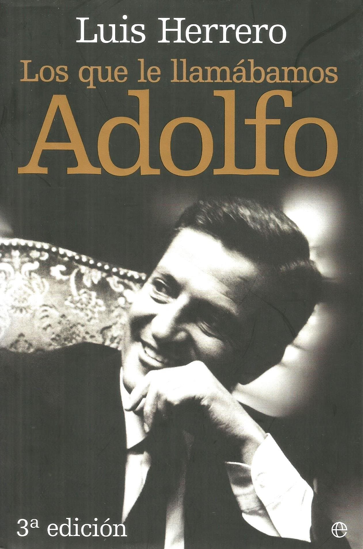 Portada de Los que le llamábamos Adolfo (SIN COLECCION)