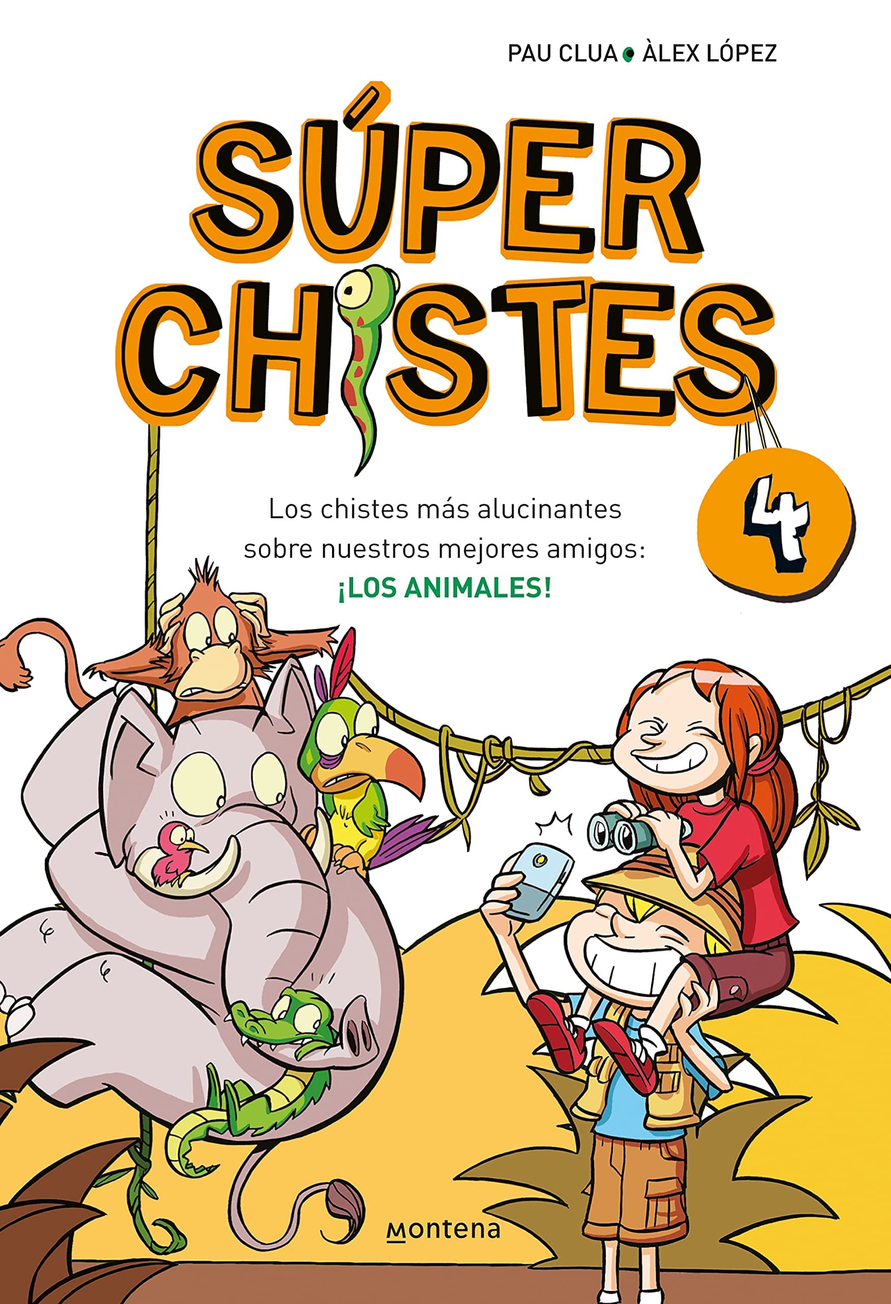 Portada de Súper Chistes 4 - Los chistes más alucinantes sobre nuestros mejores amigos: ¡LOS ANIMALES!: Libro de chistes para niños y niñas (No ficción ilustrados)