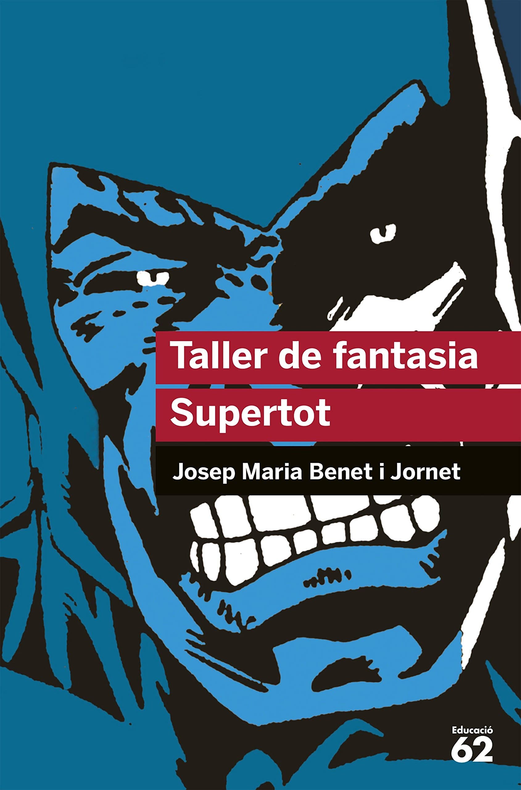 Portada de Taller de fantasia. Supertot: 28 (Educació 62)