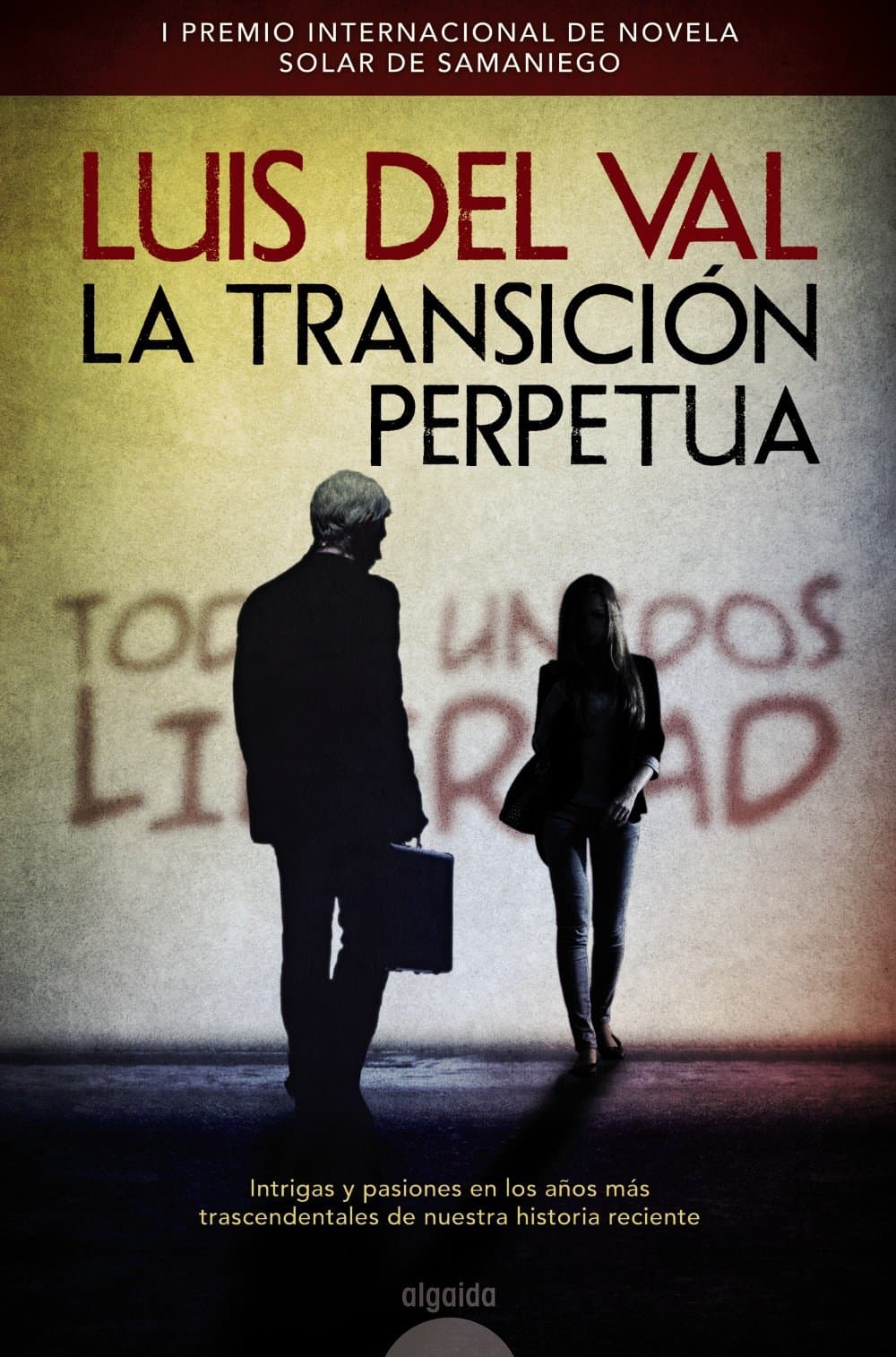 Portada de La transición perpetua (ALGAIDA LITERARIA - PREMIO INTERNACIONAL DE NOVELA SOLAR DE SAMANIEGO)