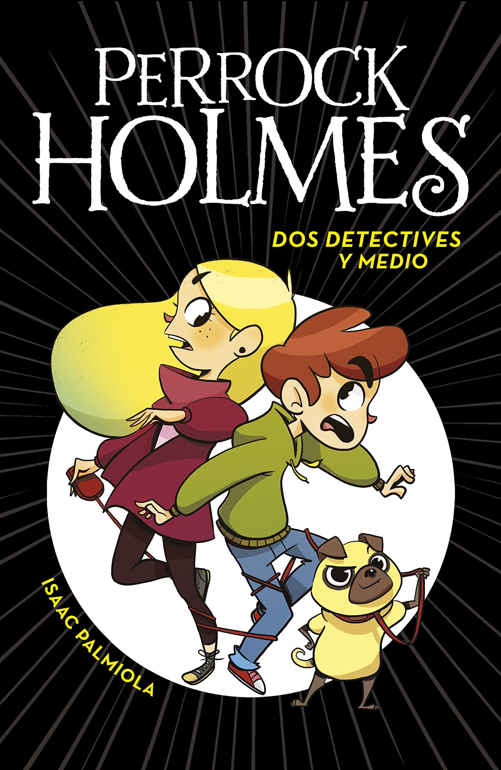 Portada de Perrock Holmes 1 - Dos detectives y medio: . (Jóvenes lectores)