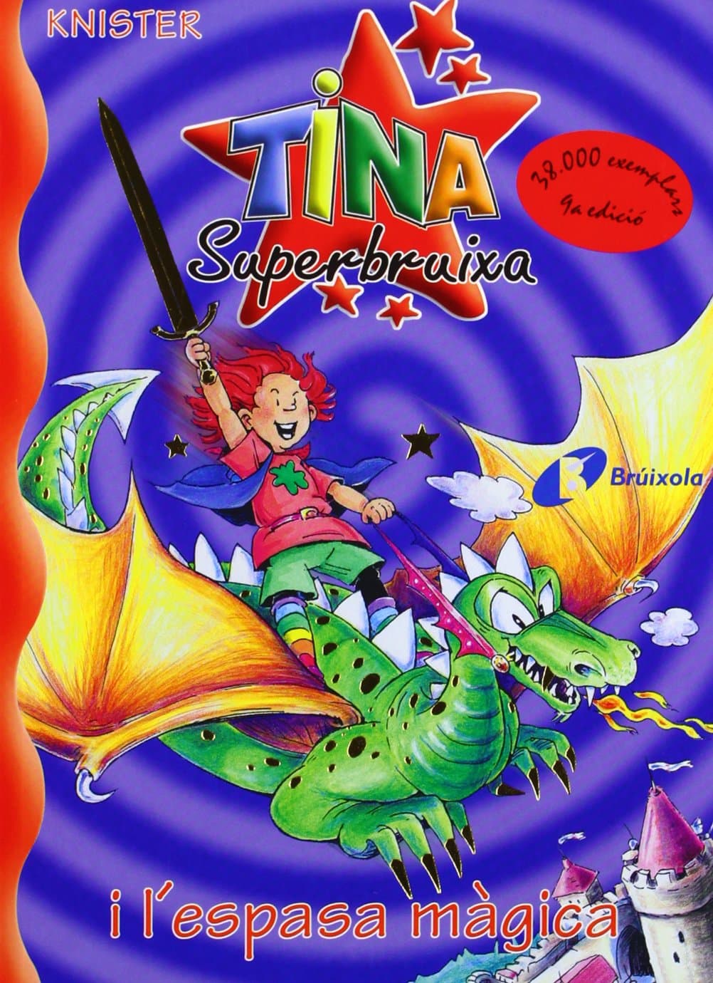 Portada de Tina Superbruixa i l'espasa màgica (Catalá - A PARTIR DE 8 ANYS - PERSONATGES - Tina Superbruixa)