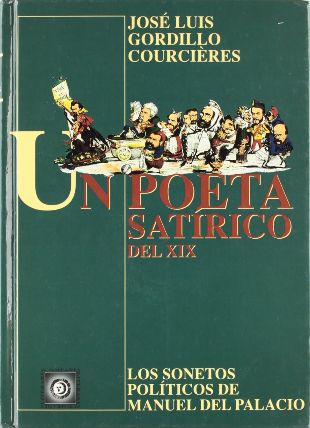 Portada de Un poeta satírico del siglo XIX : los sonetos políticos de Manuel del Palacio