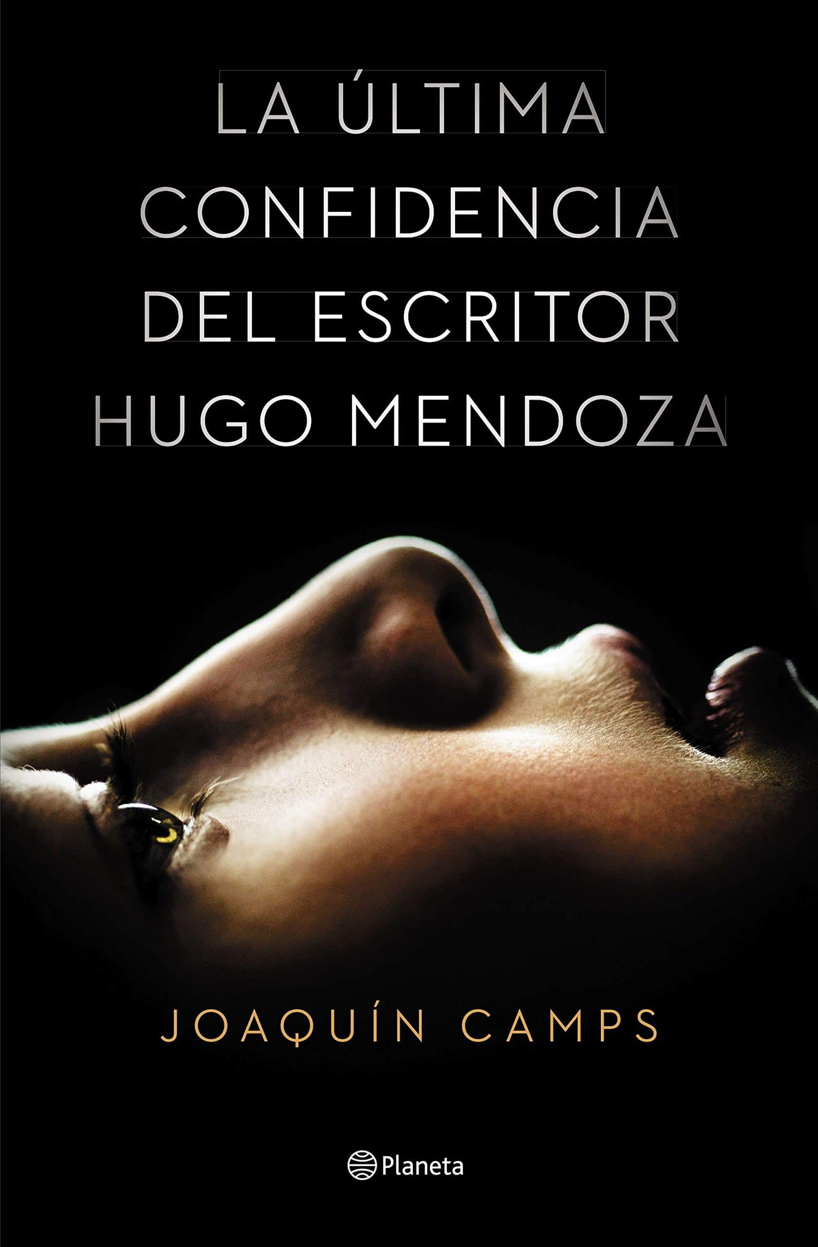 Portada de La última confidencia del escritor Hugo Mendoza (Autores Españoles e Iberoamericanos)