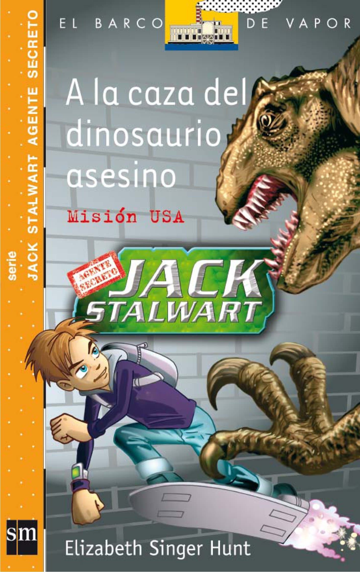 Portada de A la caza del dinosaurio asesino: 1 (El Barco de Vapor Naranja)