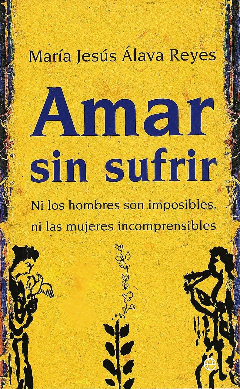 Portada de Amar sin sufrir: Ni los hombres son imposibles, ni las mujeres incomprensibles (Bolsillo)