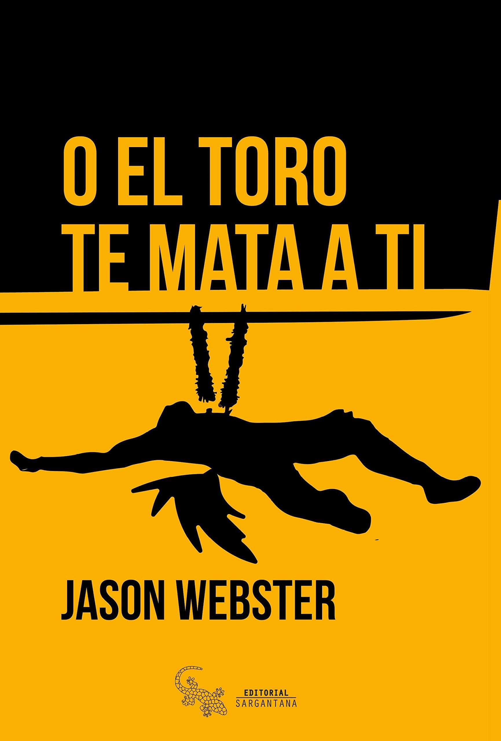 Portada de O el toro te mata a ti (SIN COLECCION)