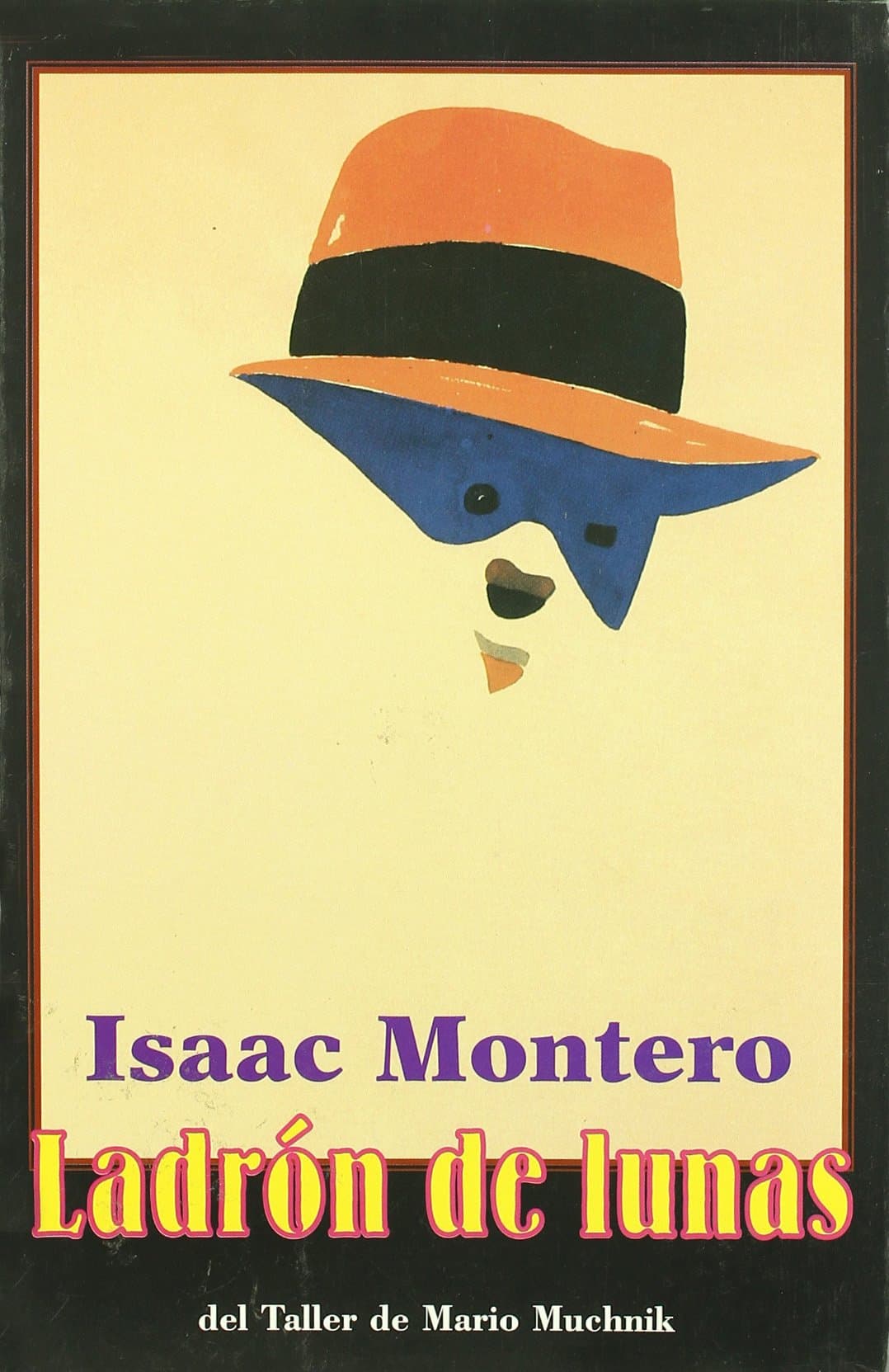 Portada de LADRON DE LUNAS (LOS LIBROS DEL TALLER DE MARIO MUCHNICK)