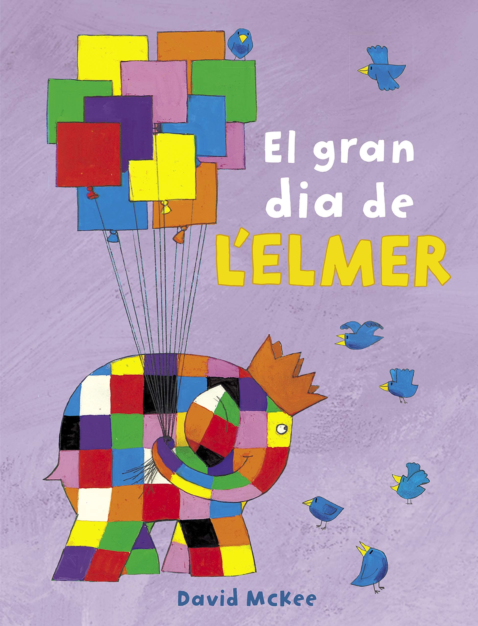 Portada de L'Elmer. Un conte - El gran dia de l'Elmer (Contes infantils)