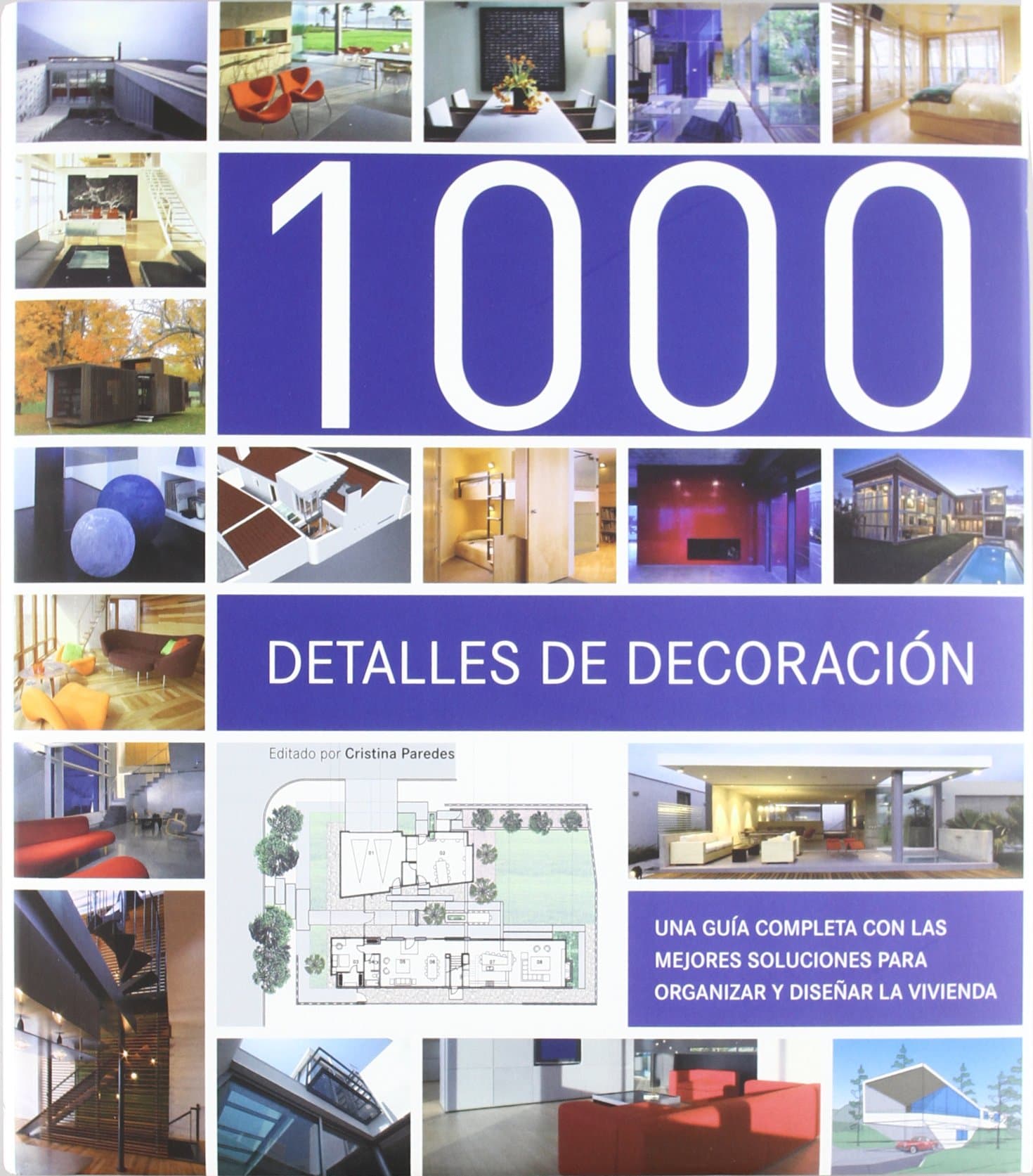Portada de 1000 Detalles De Decoración : Una Guía Completa Con Las Mejores Soluciones Para Organizar Y Diseñar La Vivienda