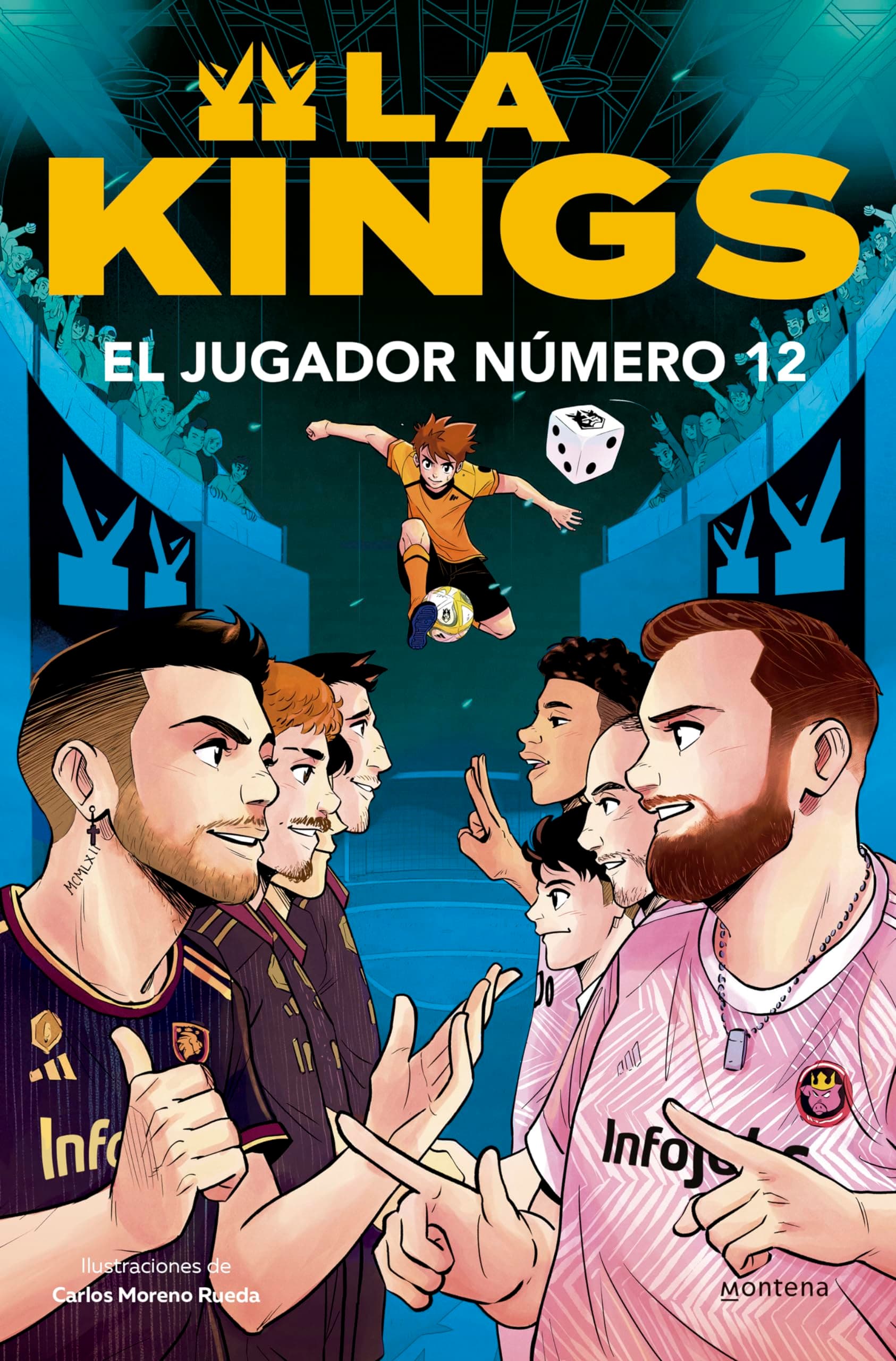 Portada de El jugador número 12 (La Kings 1): Libro oficial de la Kings League (Montena)