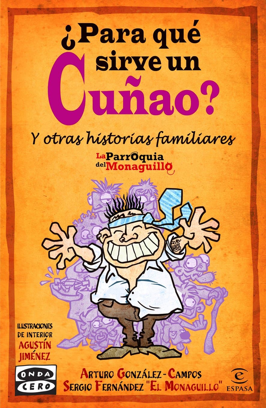 Portada de ¿Para qué sirve un cuñao? (Espasa Hoy)