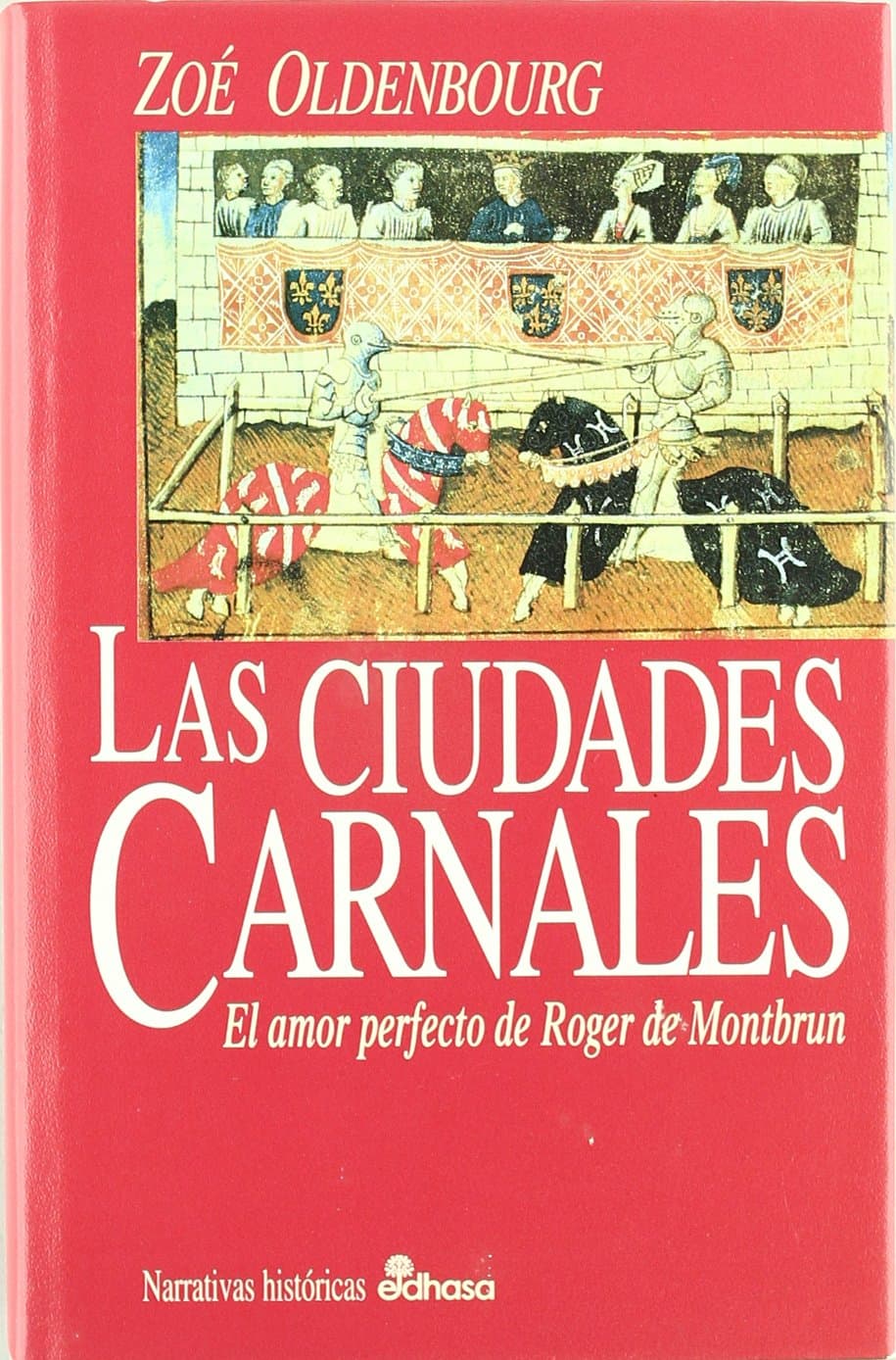 Portada de Las ciudades carnales (Narrativas Históricas)