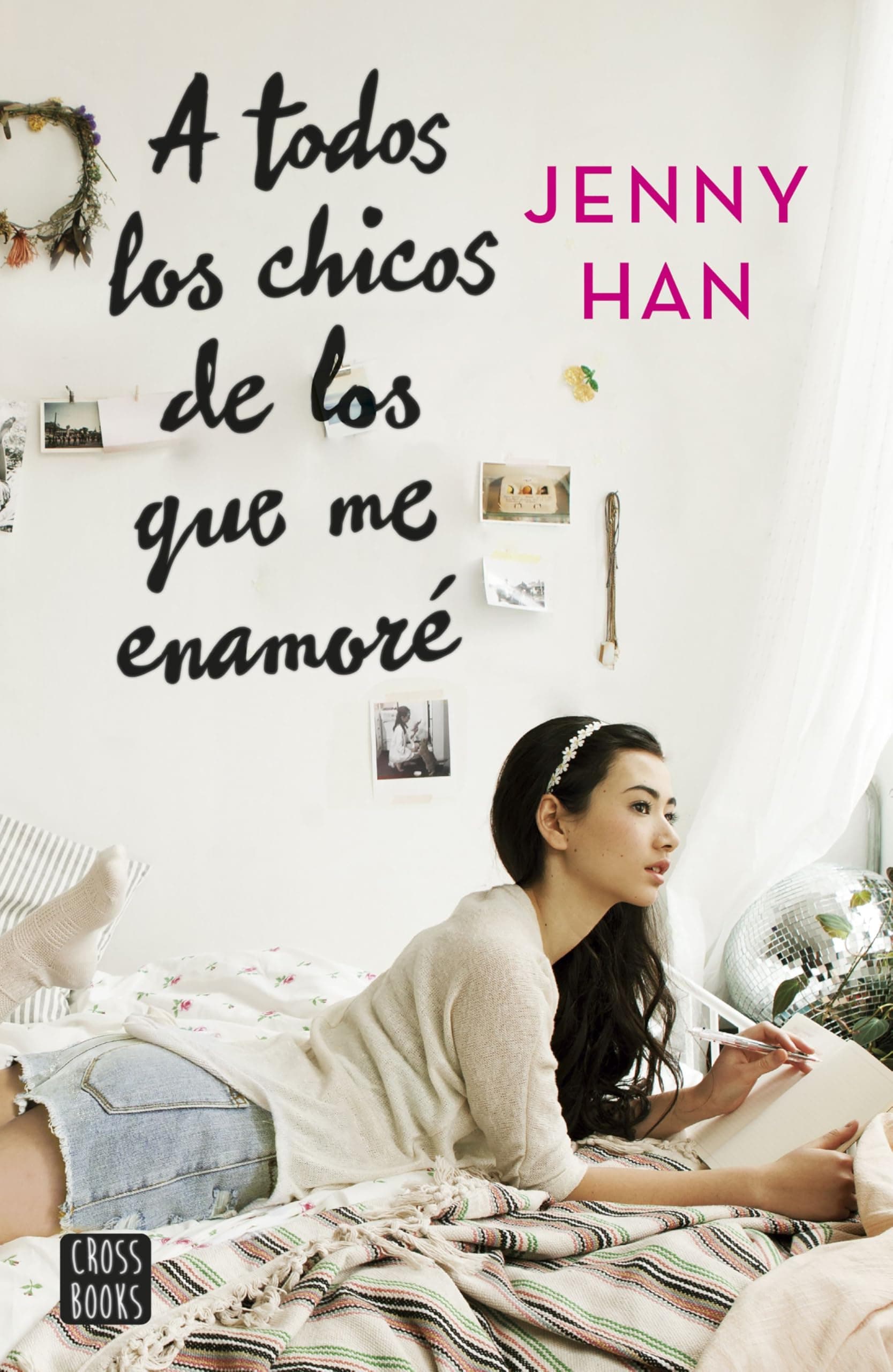 Portada de A todos los chicos de los que me enamoré: 1 (Ficción)