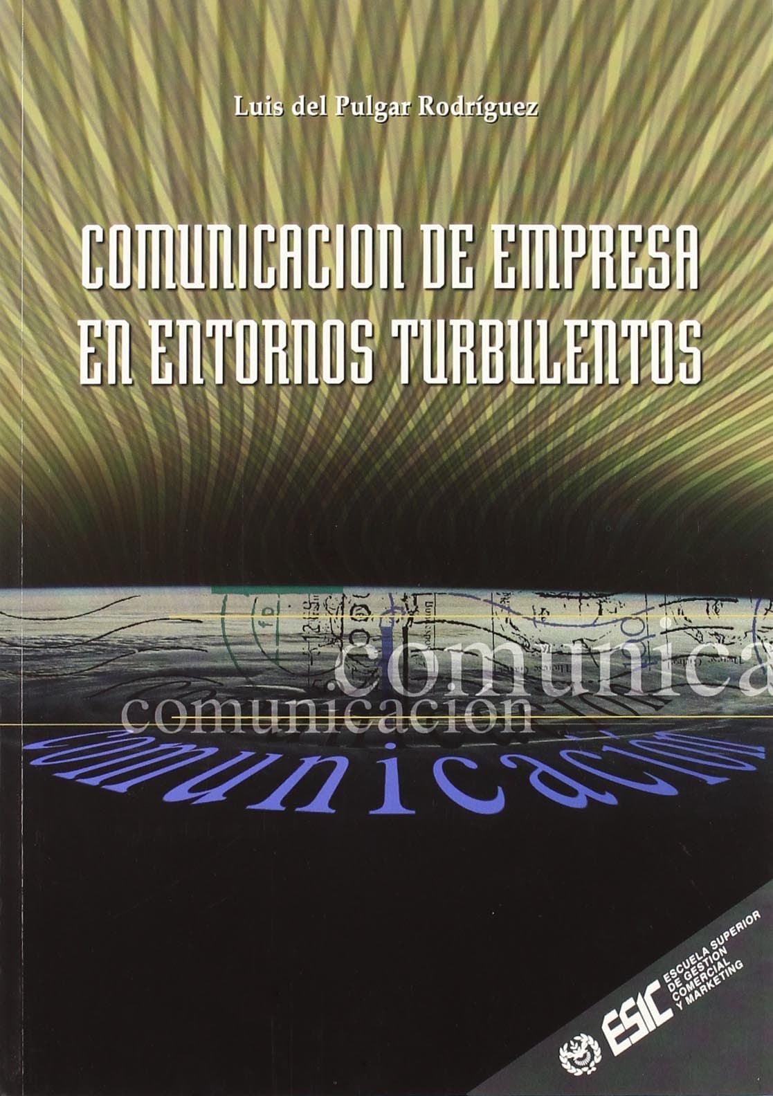 Portada de Comunicación de empresa en entornos turbulentos (Libros profesionales)
