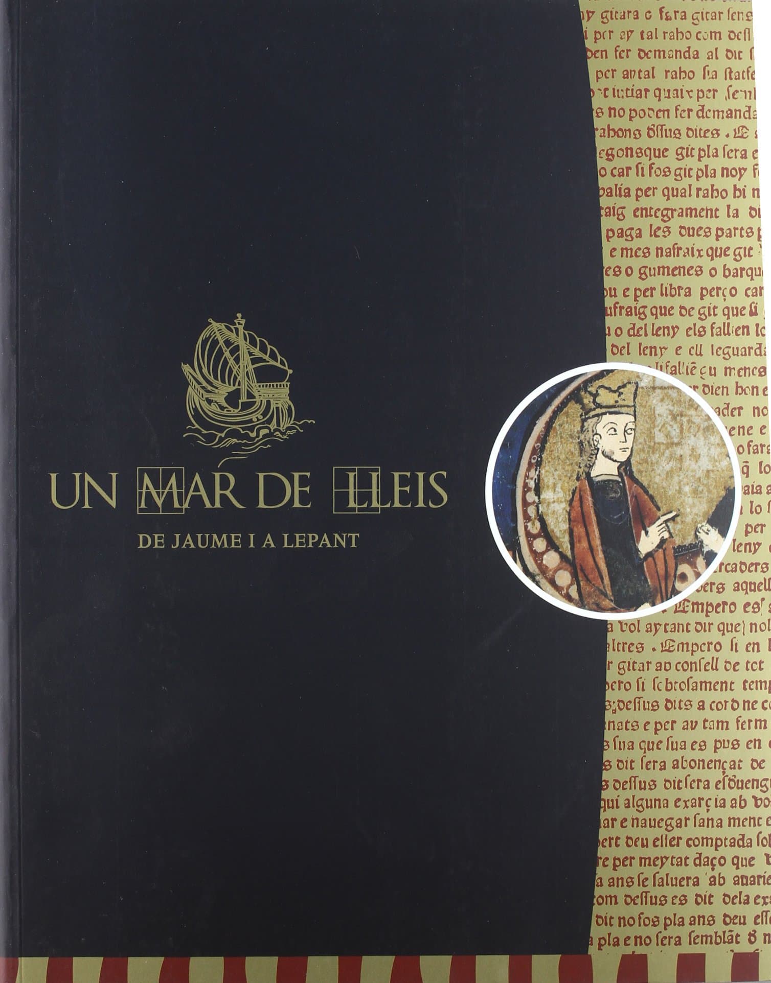 Portada de Mar De Lleis. De Jaume I A Lepant (rustica)/un