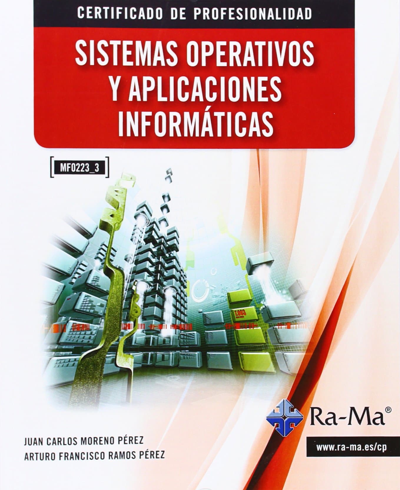 Portada de Sistemas Operativos y Aplicaciones Informáticas (MF0223_3) (INFORMATICA GENERAL)