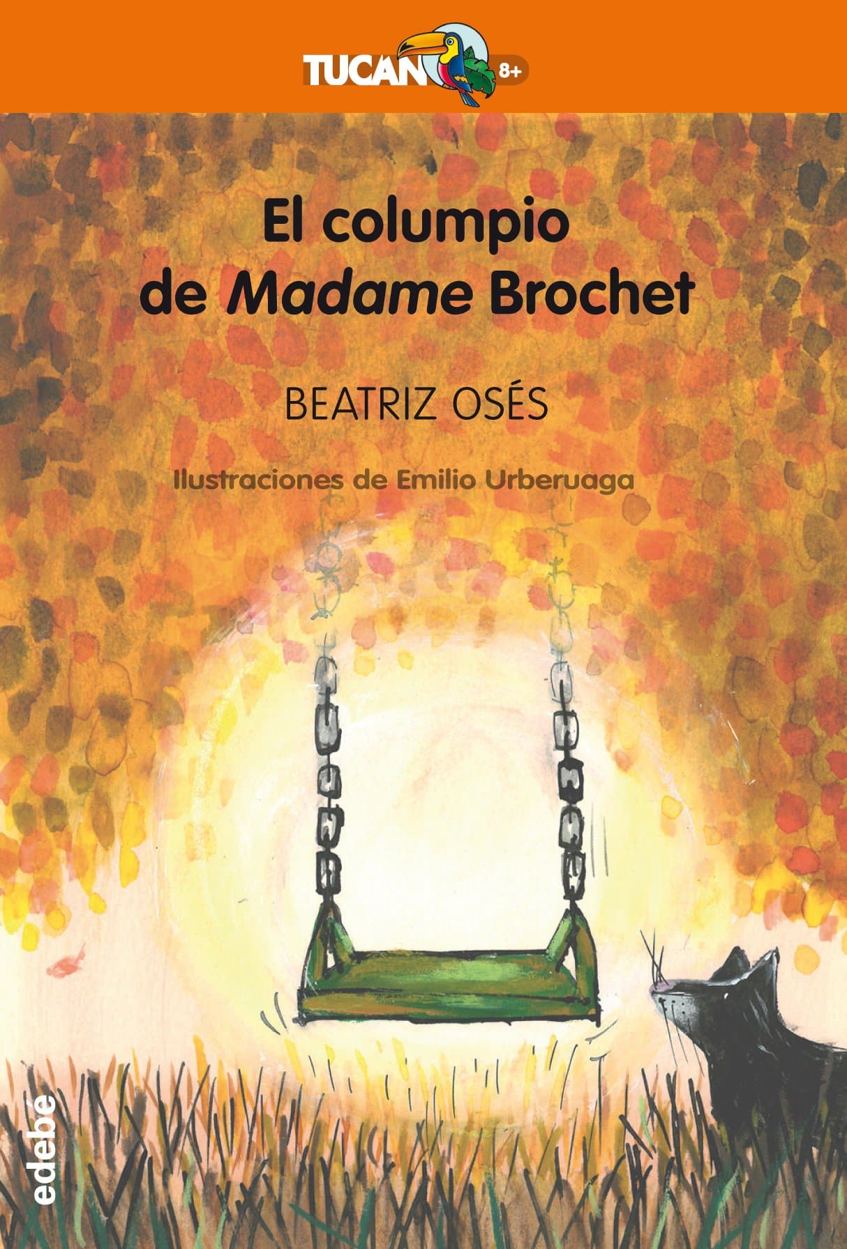 Portada de El columpio de Madame Brochet: 30 (TUCÁN +8)