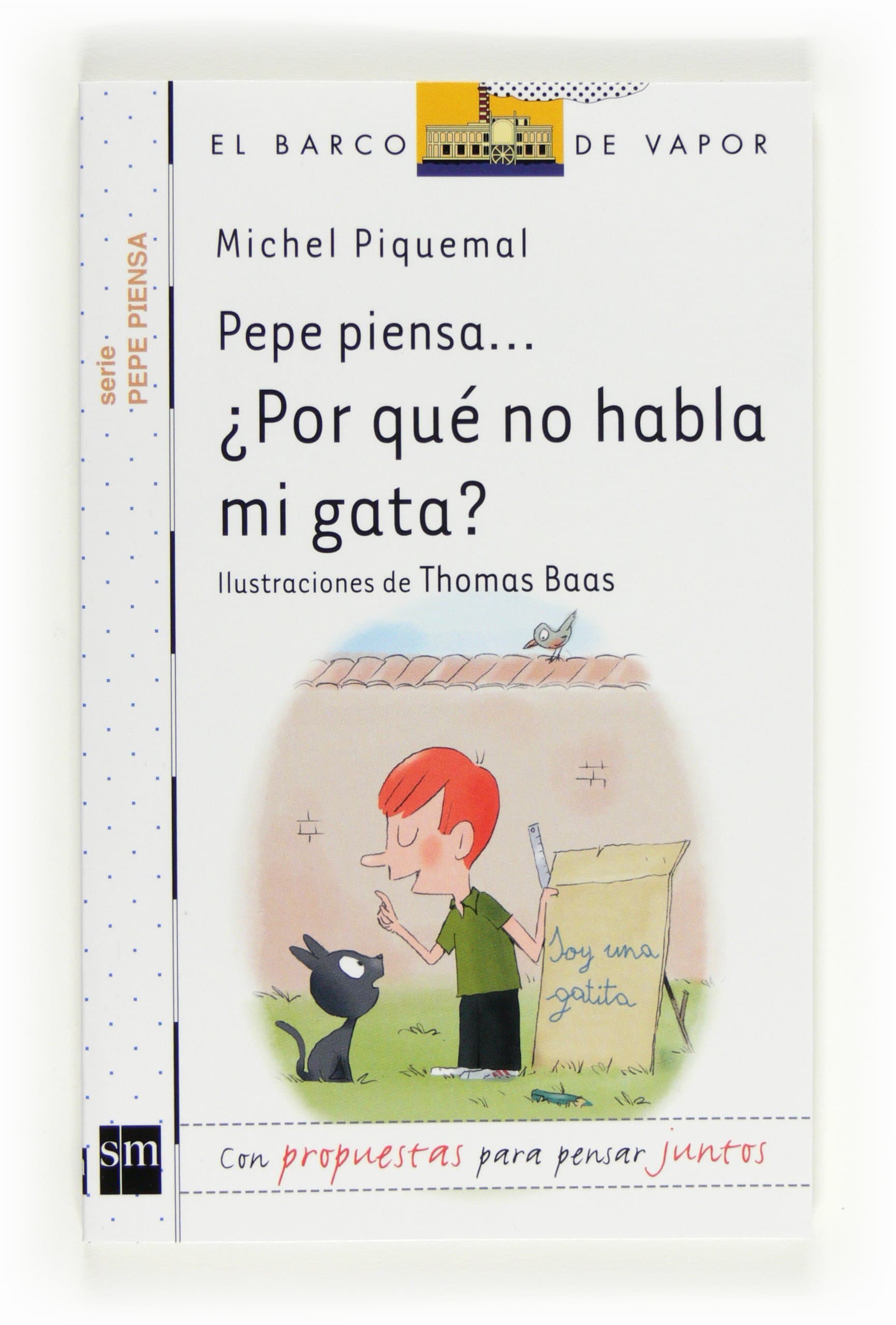 Portada de Pepe piensa... ¿Por qué no habla mi gata? (El Barco de Vapor Blanca)