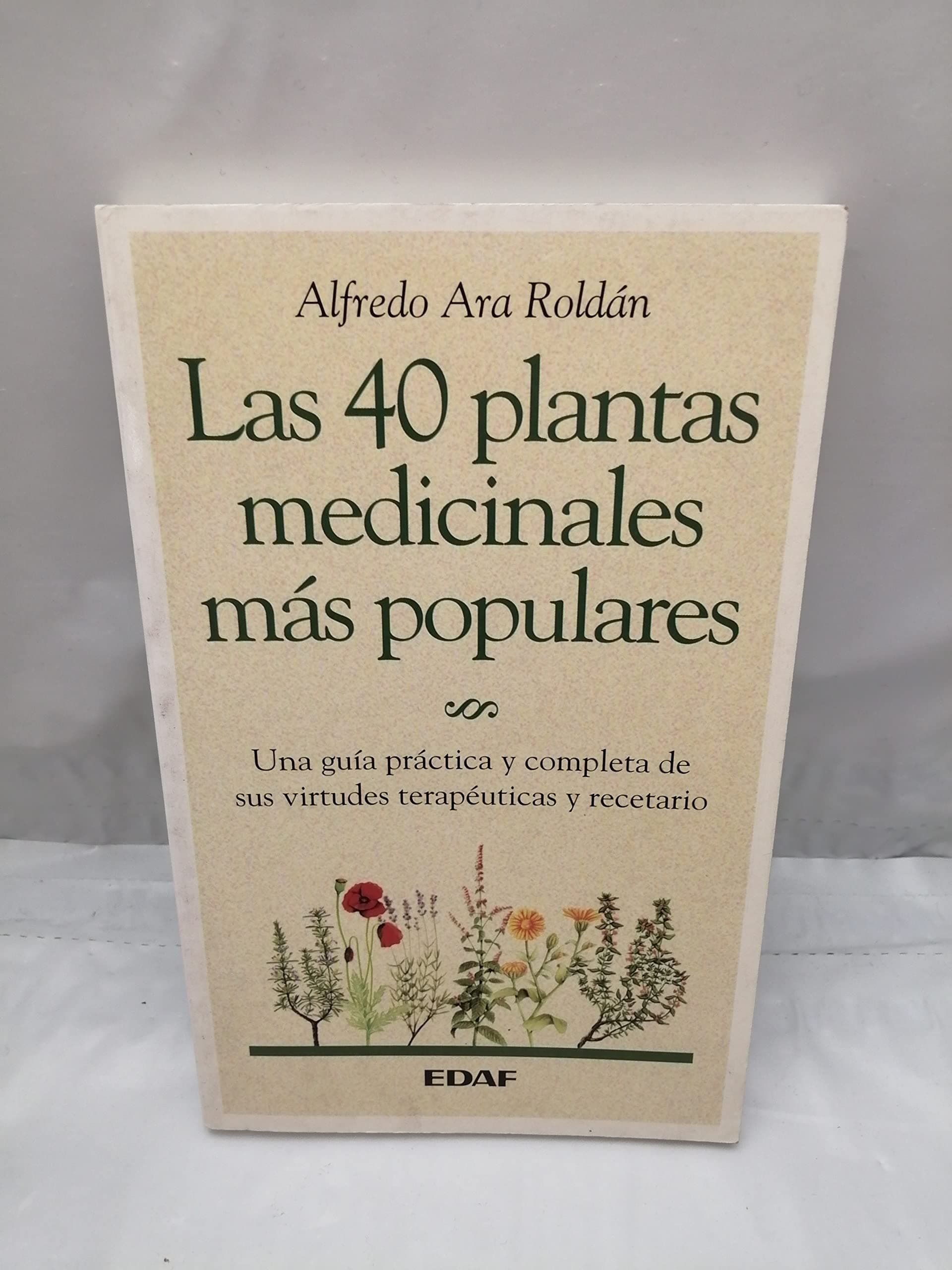 Portada de 40 Plantas Medicinales Mas Populares De España