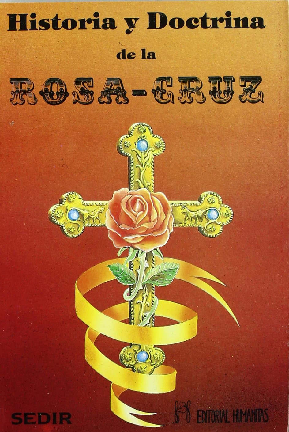Portada de Historia Y Doctrina De La Rosa-C