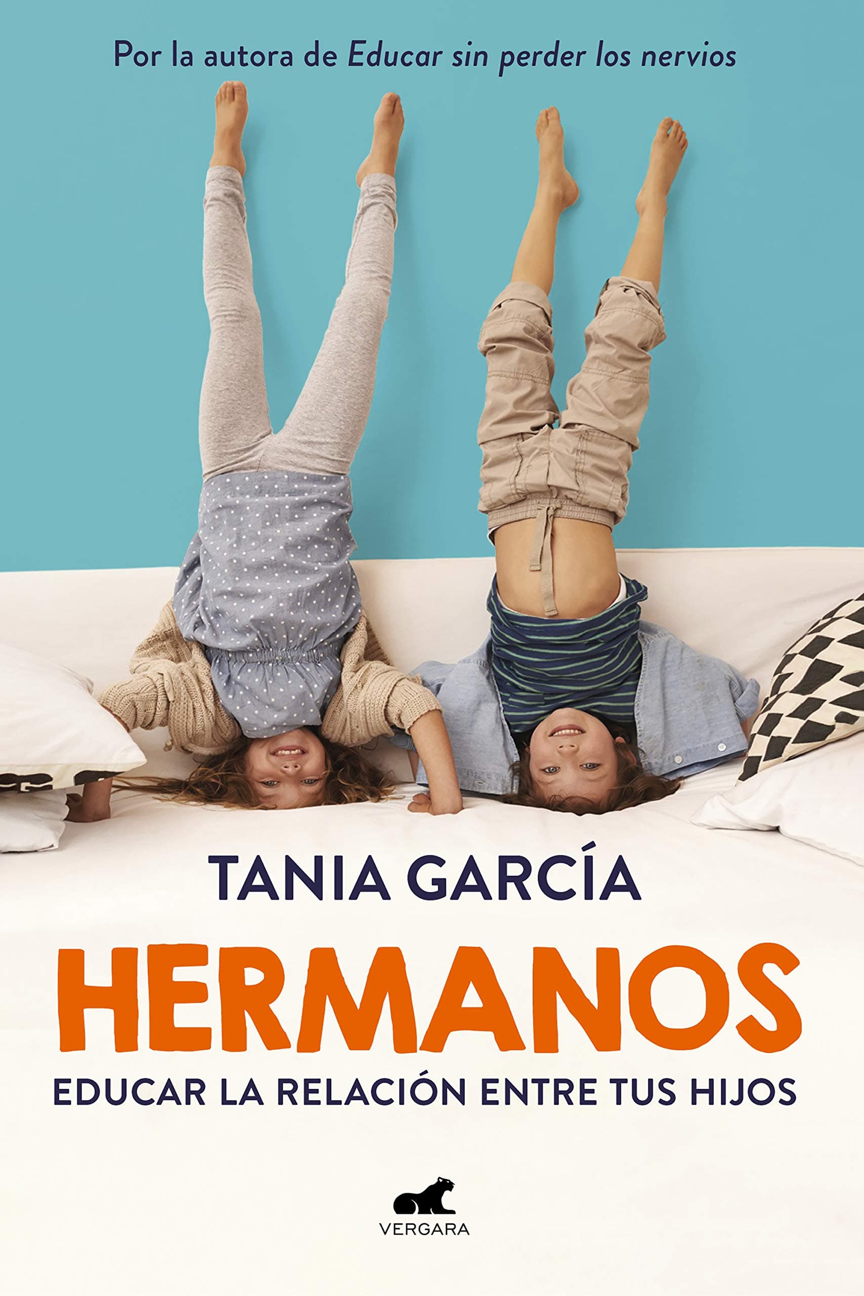 Portada de Hermanos: Educar la relación entre tus hijos (Vergara)