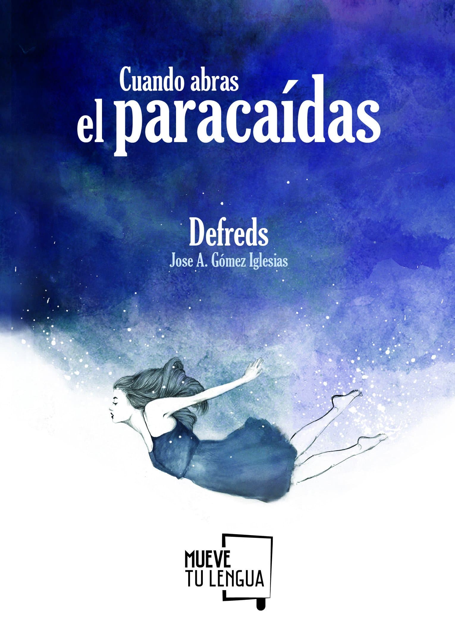 Portada de Cuando abras el paracaídas (Prosa Poética)