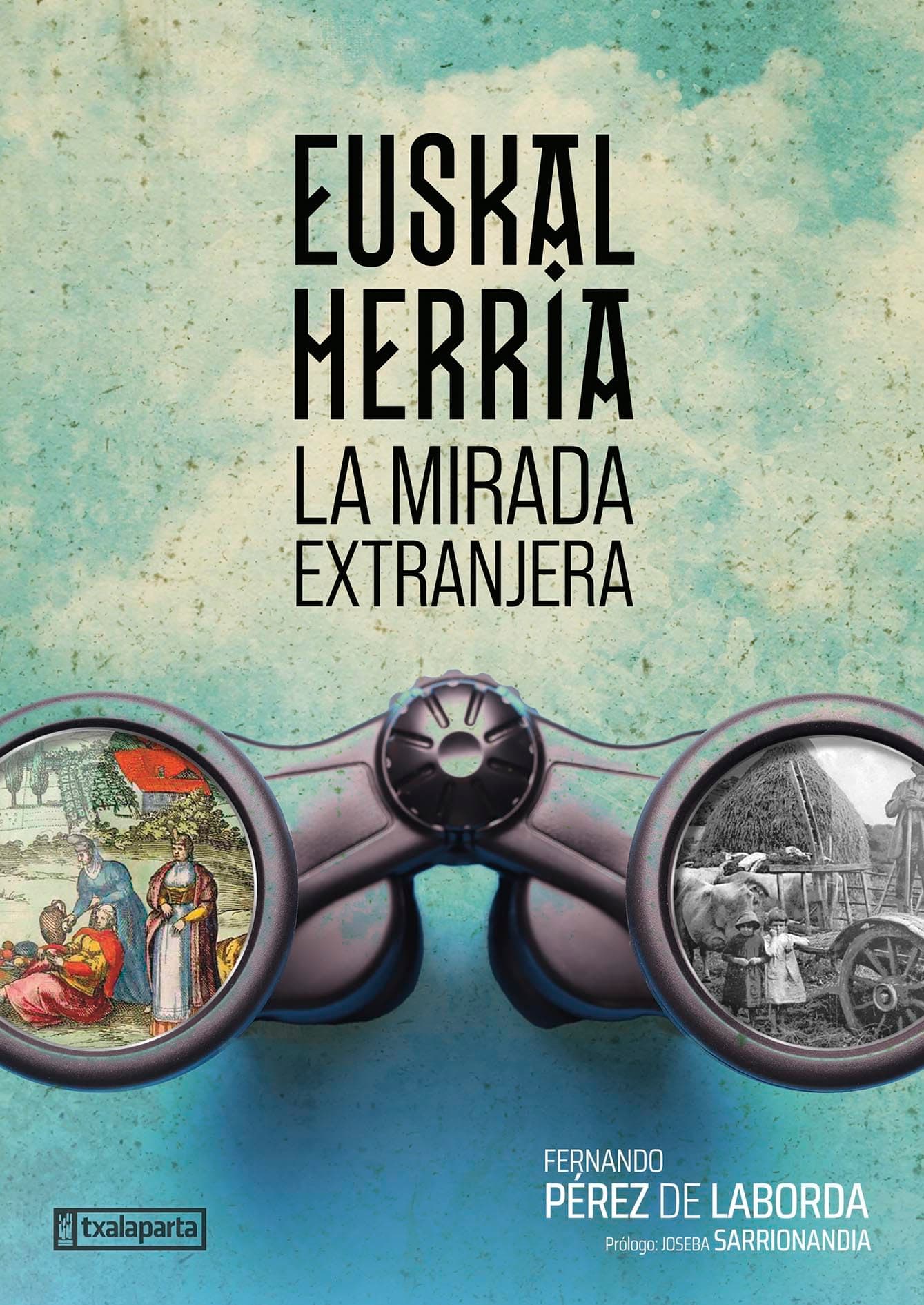 Portada de Euskal Herria. La mirada extranjera (ORREAGA)