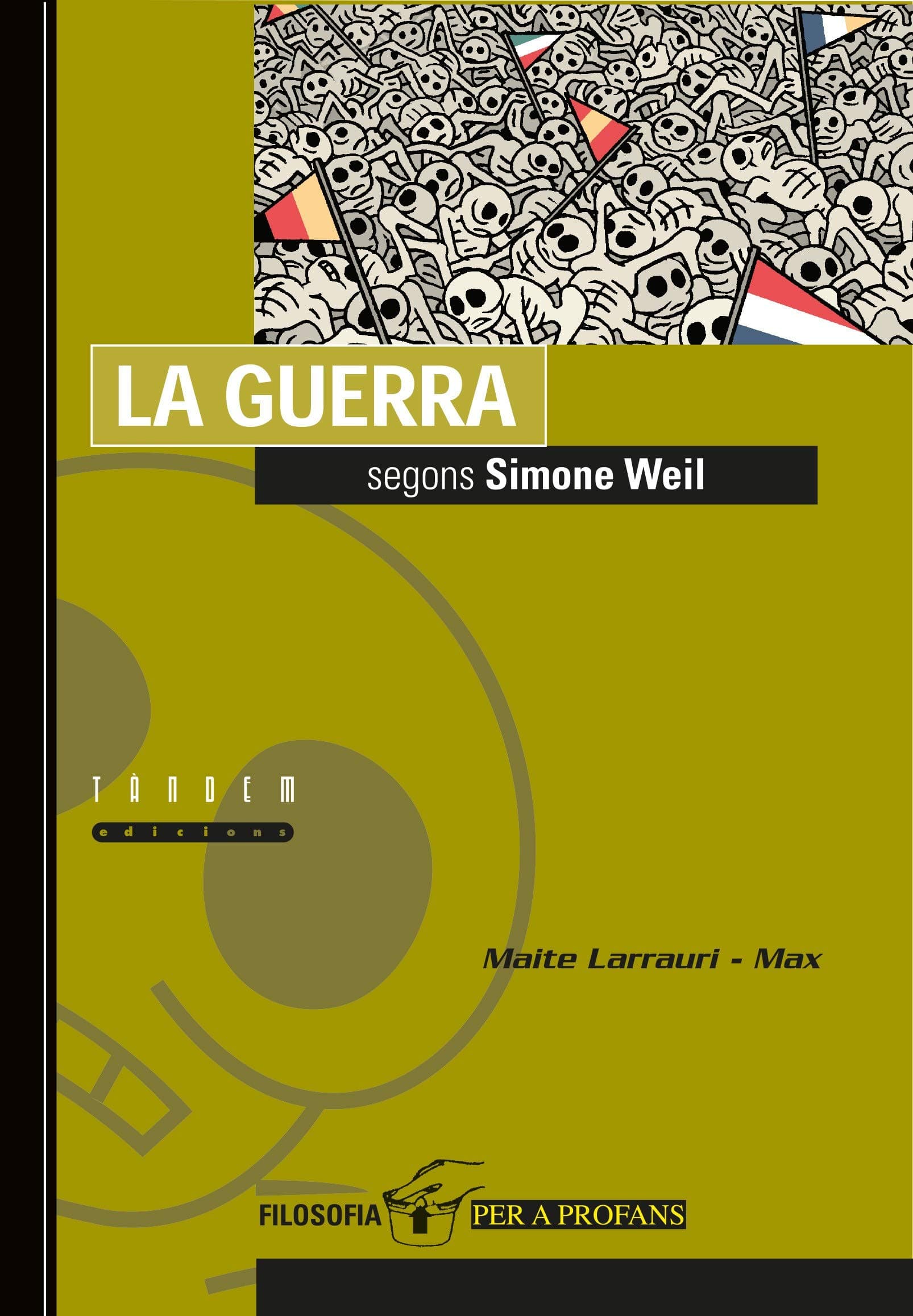 Portada de La guerra segons Simone Weil: 4 (Filosofia per a profans)