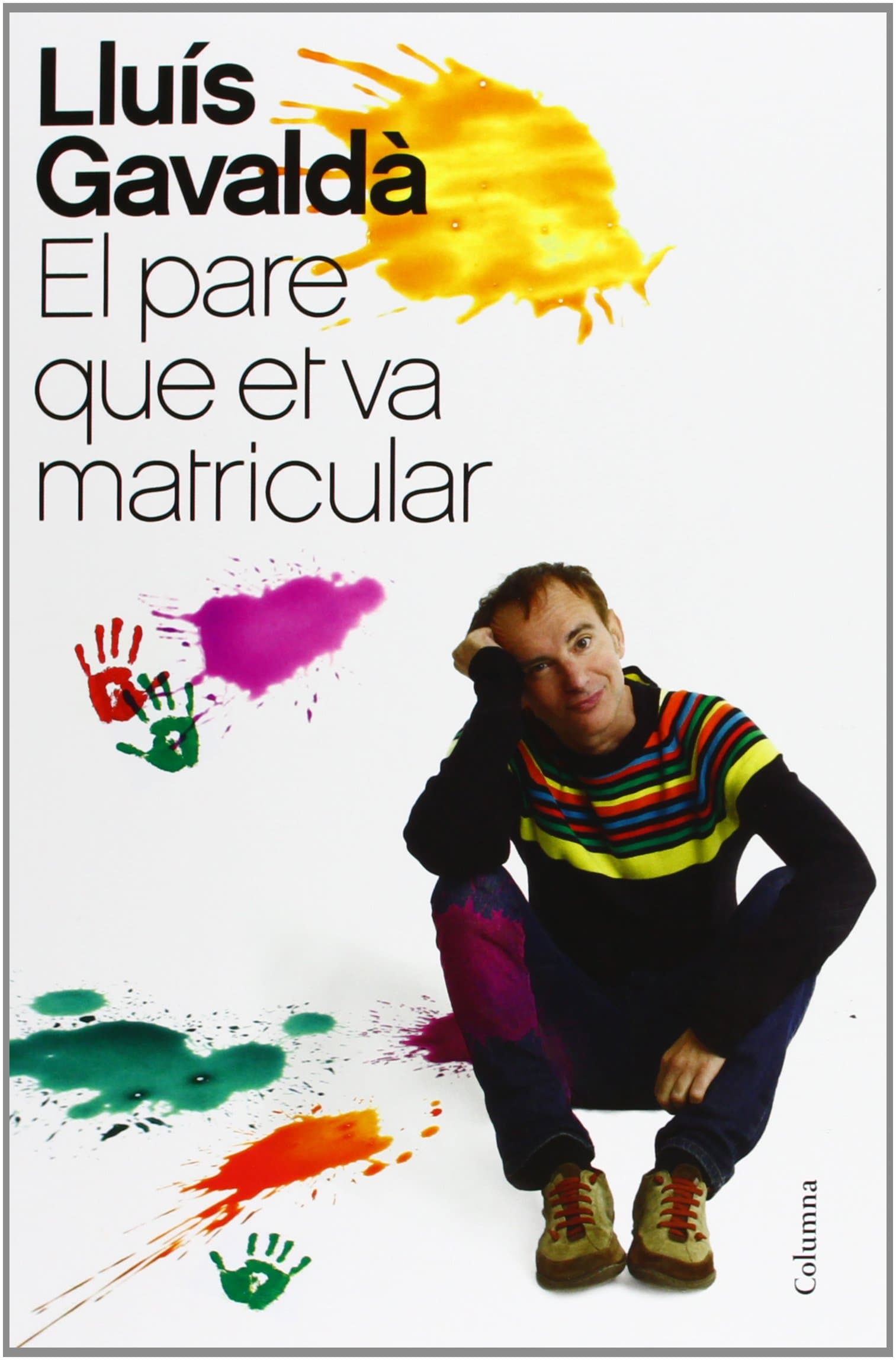 Portada de El Pare Que Et Va Matricular (NO FICCIÓ COLUMNA)