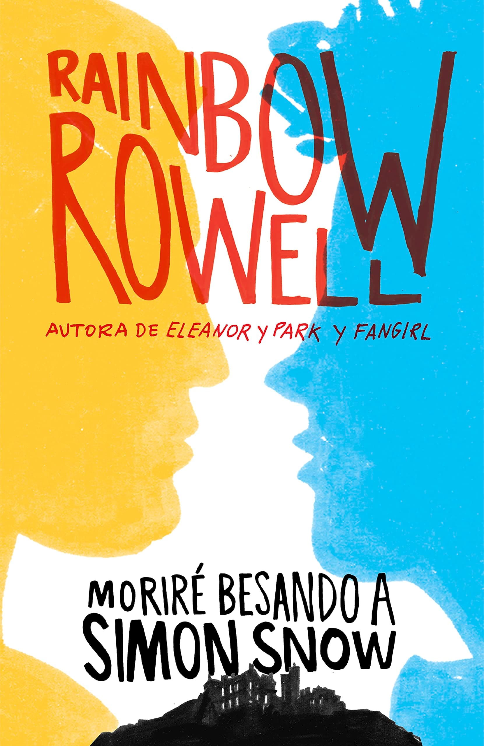 Portada de Moriré besando a Simon Snow (Biblioteca Indie) [Idioma Inglés]