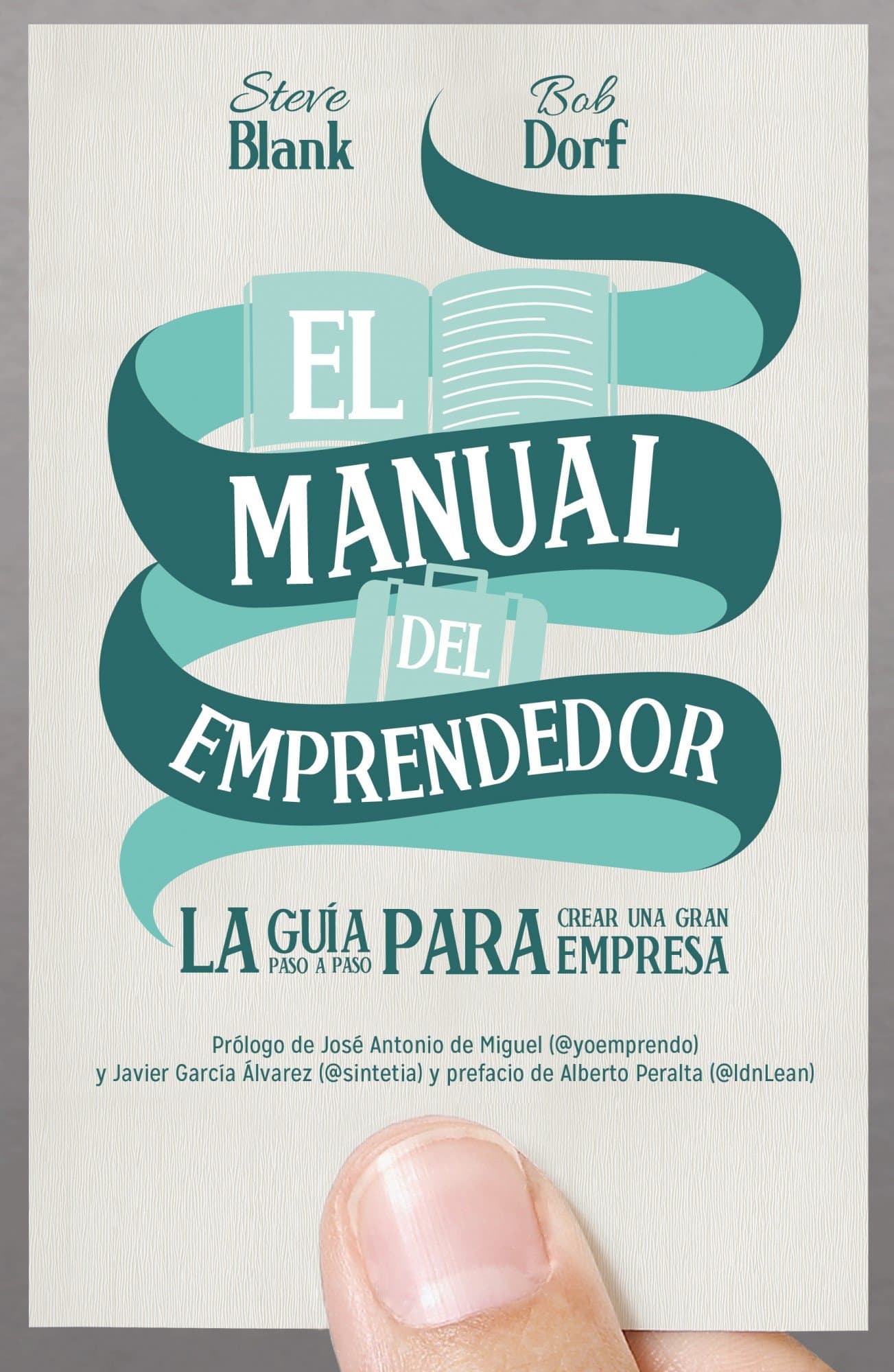 Portada de El manual del emprendedor: La guía paso a paso para crear una gran empresa (Gestión 2000)