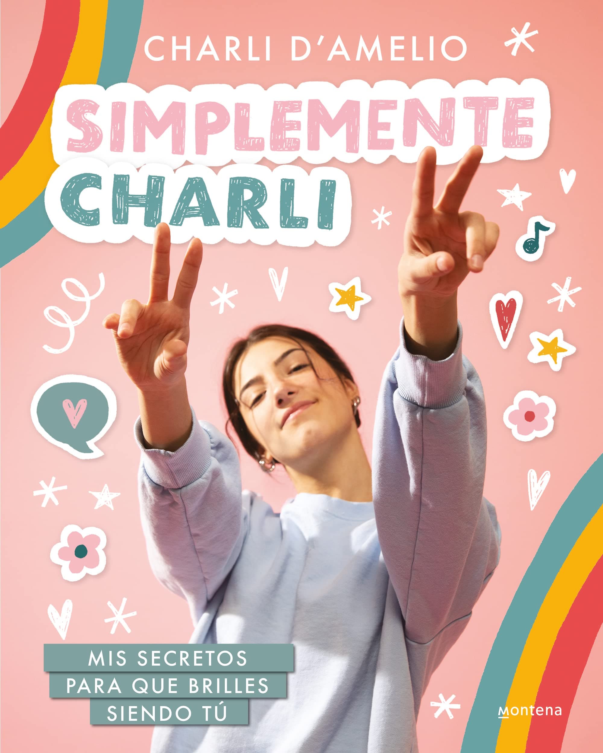 Portada de Simplemente Charli: Mis secretos para que brilles siendo tú (Lo más visto)