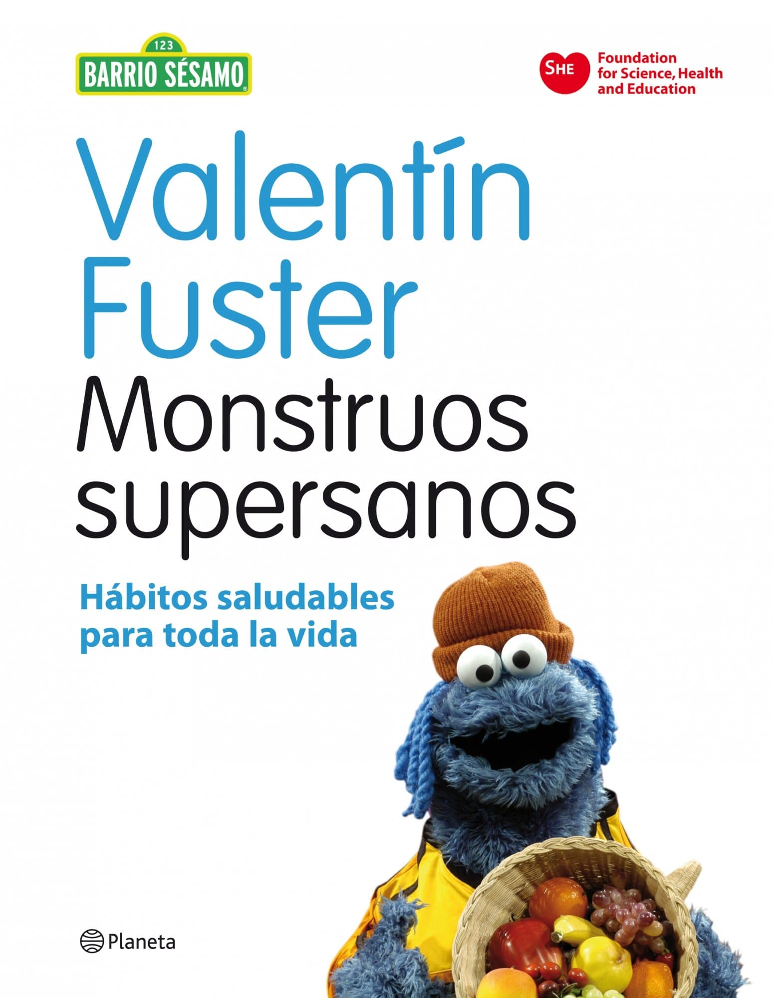 Portada de Monstruos supersanos: Hábitos saludables para toda la vida (Planeta)