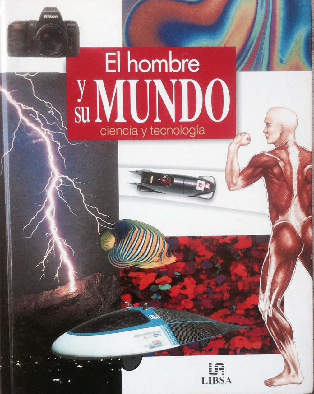 Portada de El hombre y su mundo. Ciencia y tecnología (SIN COLECCION)
